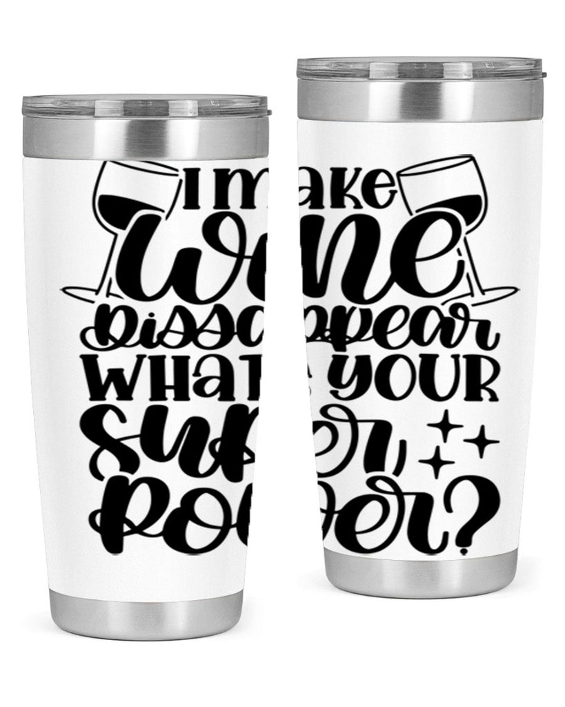 i make wine dissapear 51#- wine- Tumbler