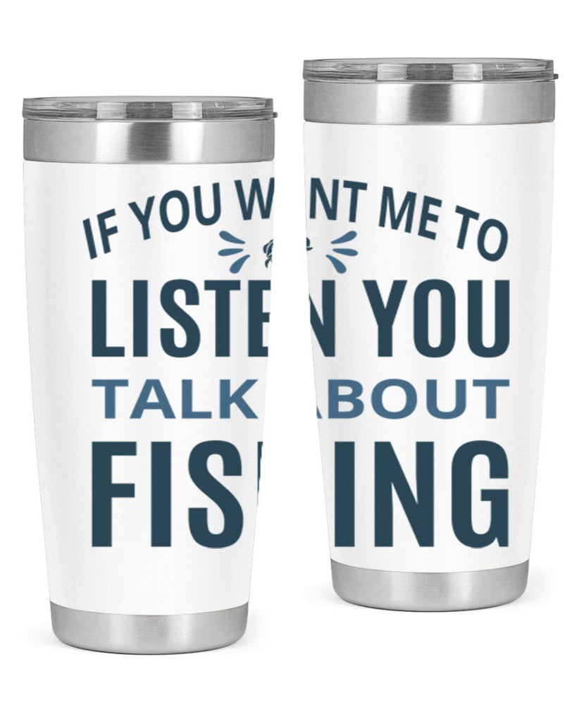 if you want 86#- fishing- Tumbler