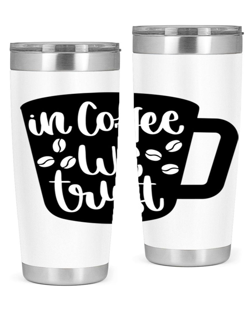 in coffee we trust 96#- coffee- Tumbler