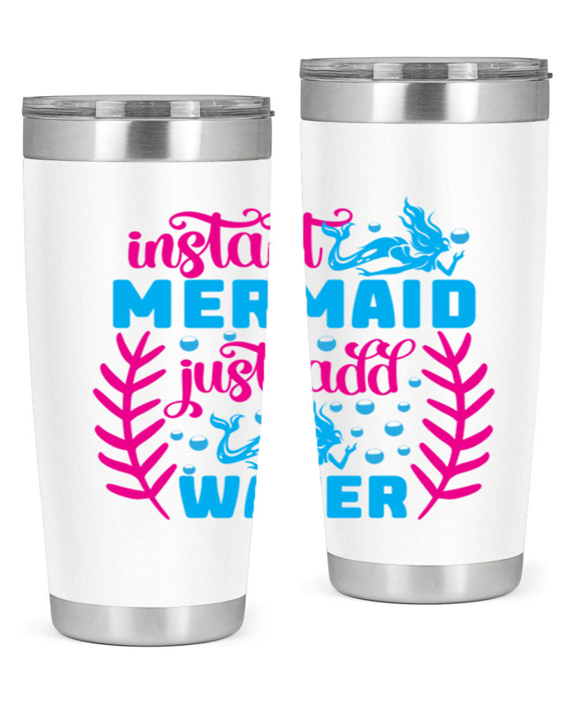 instant mermaid just add water 266#- mermaid- Tumbler