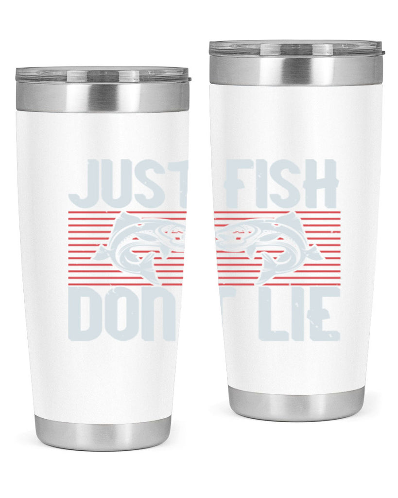 just fish don’t lie 249#- fishing- Tumbler