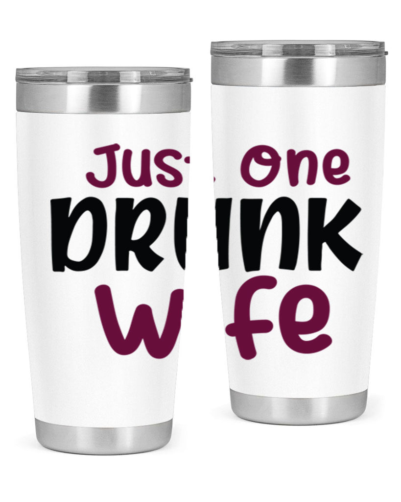 just one drunk wife 187#- wine- Tumbler