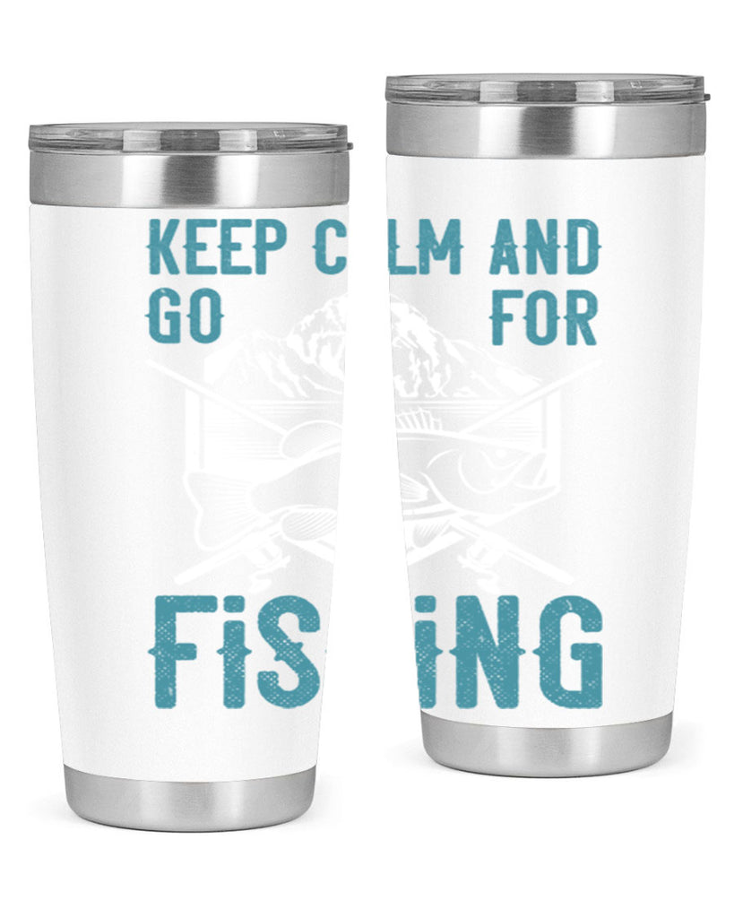 keep calm and go for fishing 247#- fishing- Tumbler