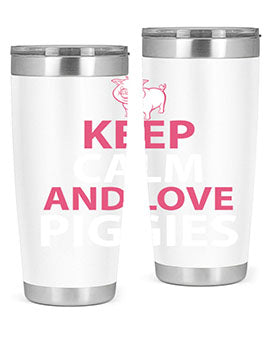 keep calm and love piggies Style 47#- pig- Tumbler