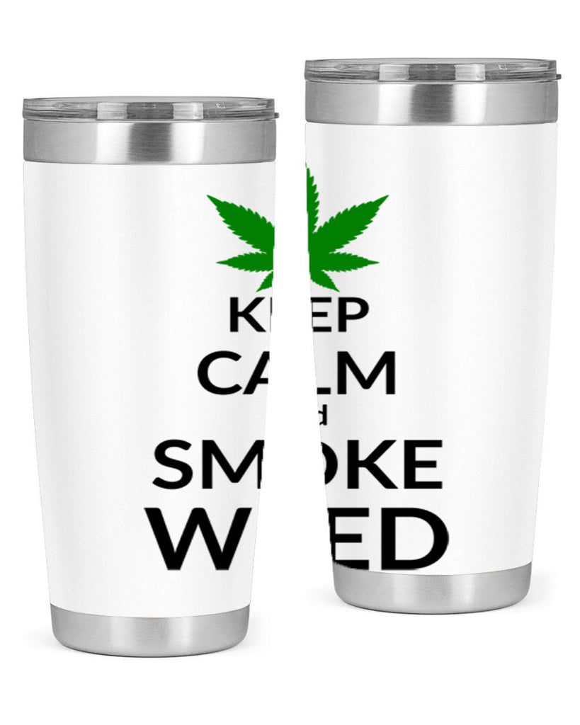 keep calm and smoke weed 173#- marijuana- Tumbler