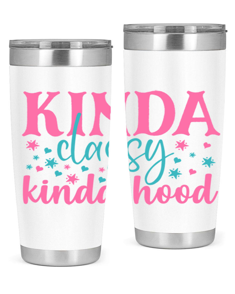 kinda classy kinda hood 333#- mom- Tumbler