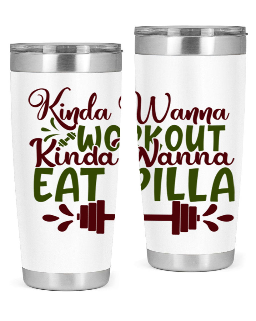 kinda wanna workout kinda wanna eat pilla 38#- gym- Tumbler