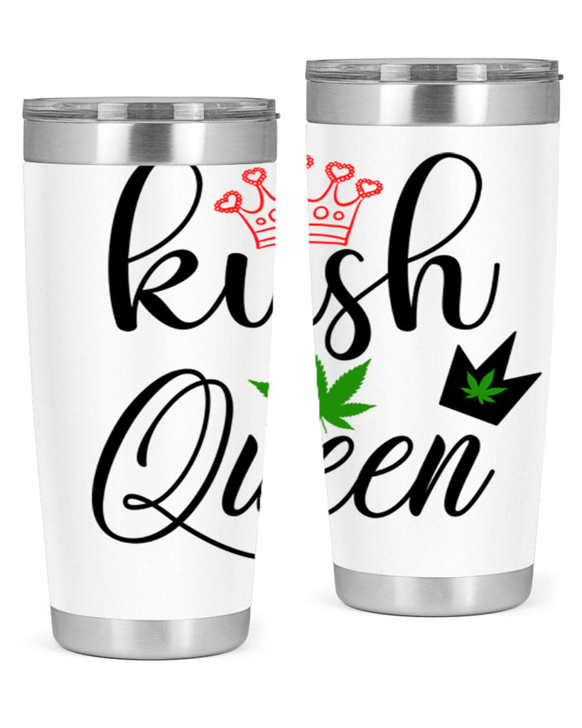 kush queen 179#- marijuana- Tumbler