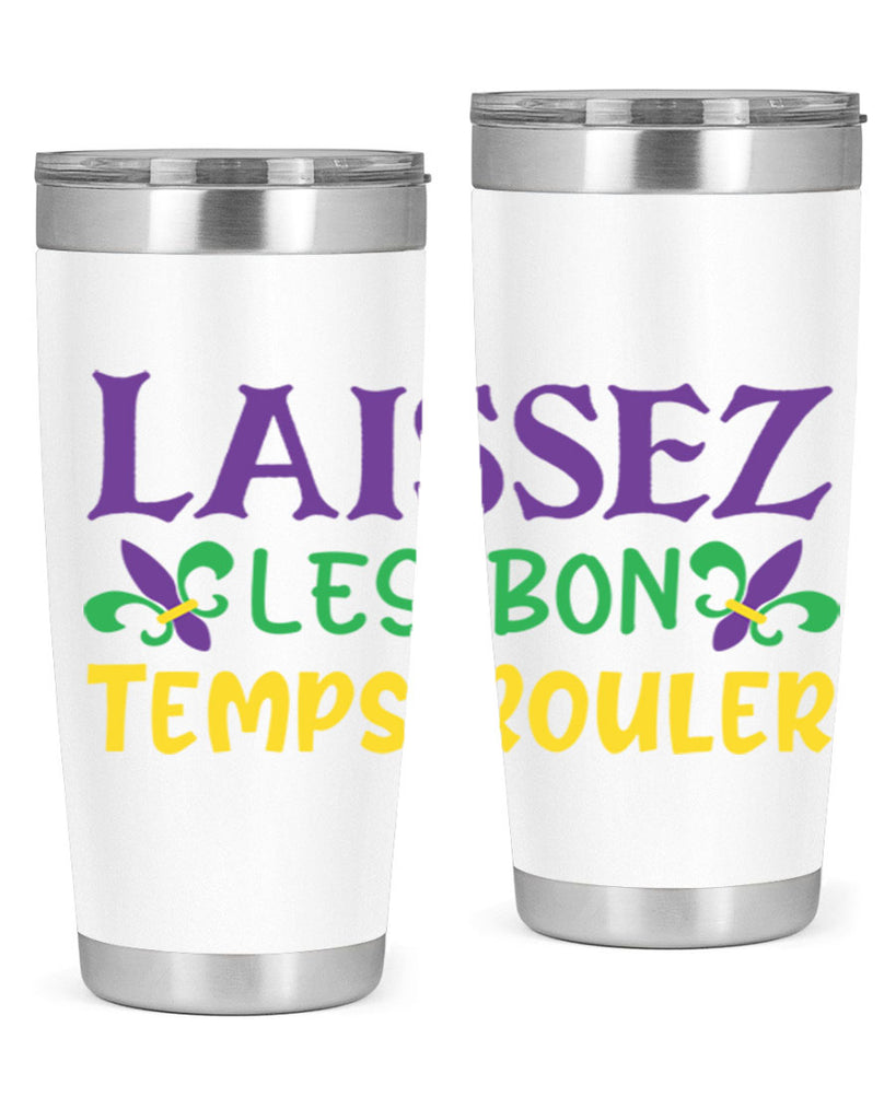 laissez les bon temps rouler 83#- mardi gras- Tumbler