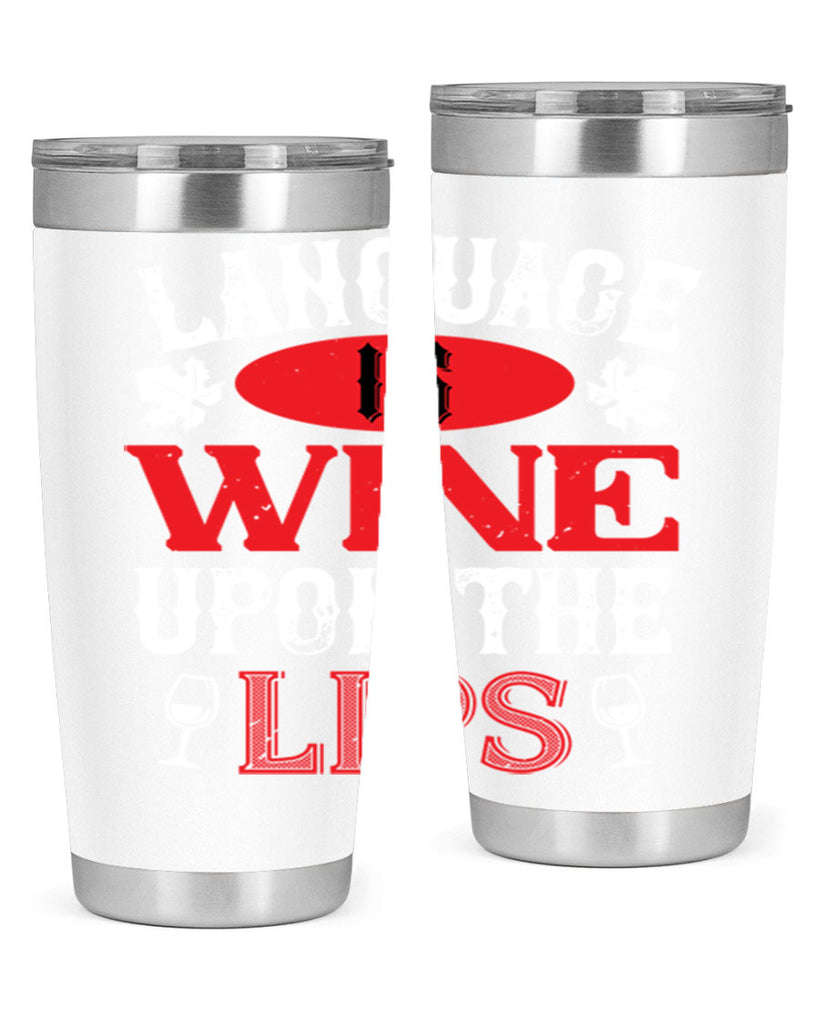 language is wine upon the 72#- wine- Tumbler