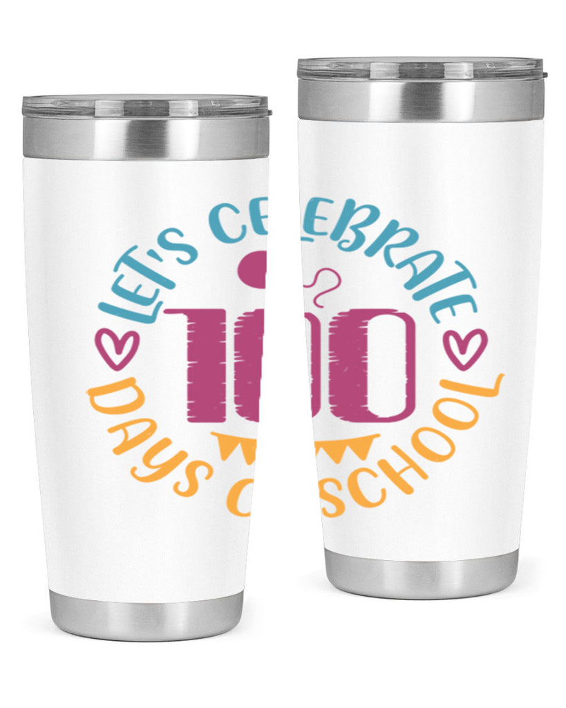 let's celebrate days of school_1 5#- 100 days of school- Tumbler