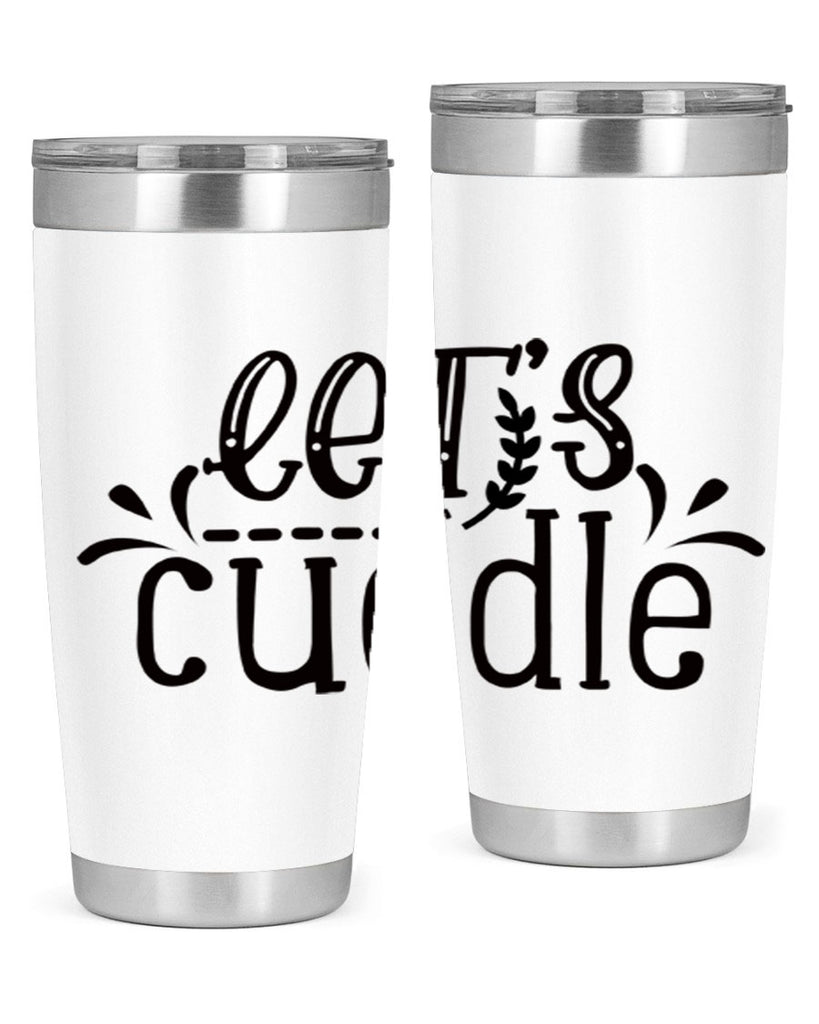 lets cuddle 97#- home- Tumbler