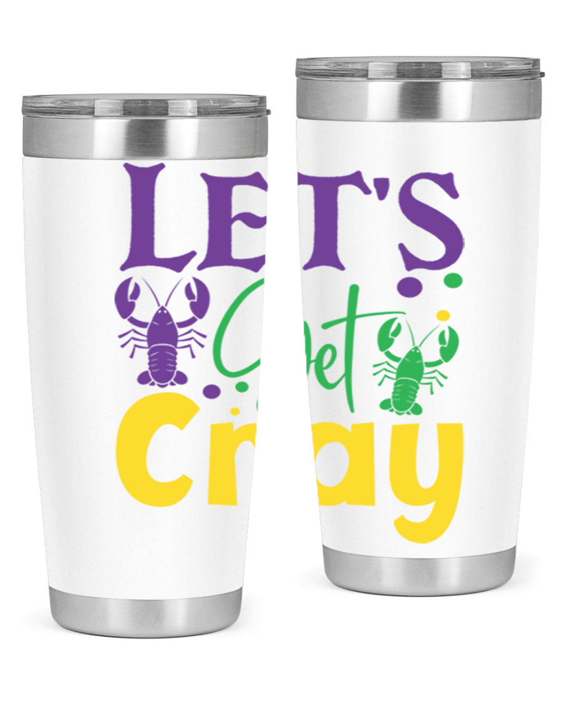 lets get cray 81#- mardi gras- Tumbler