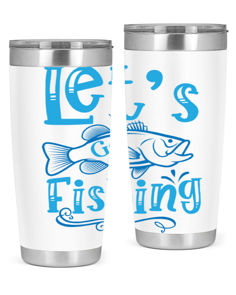 lets go fishing 205#- fishing- Tumbler