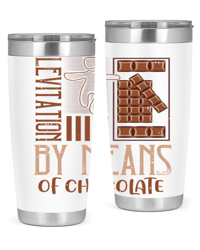 levitation by means of chocolate 26#- chocolate- Tumbler