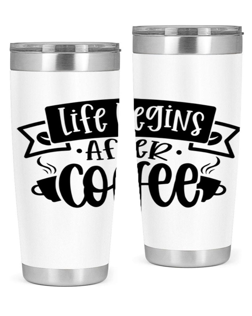 life begins after coffee 78#- coffee- Tumbler