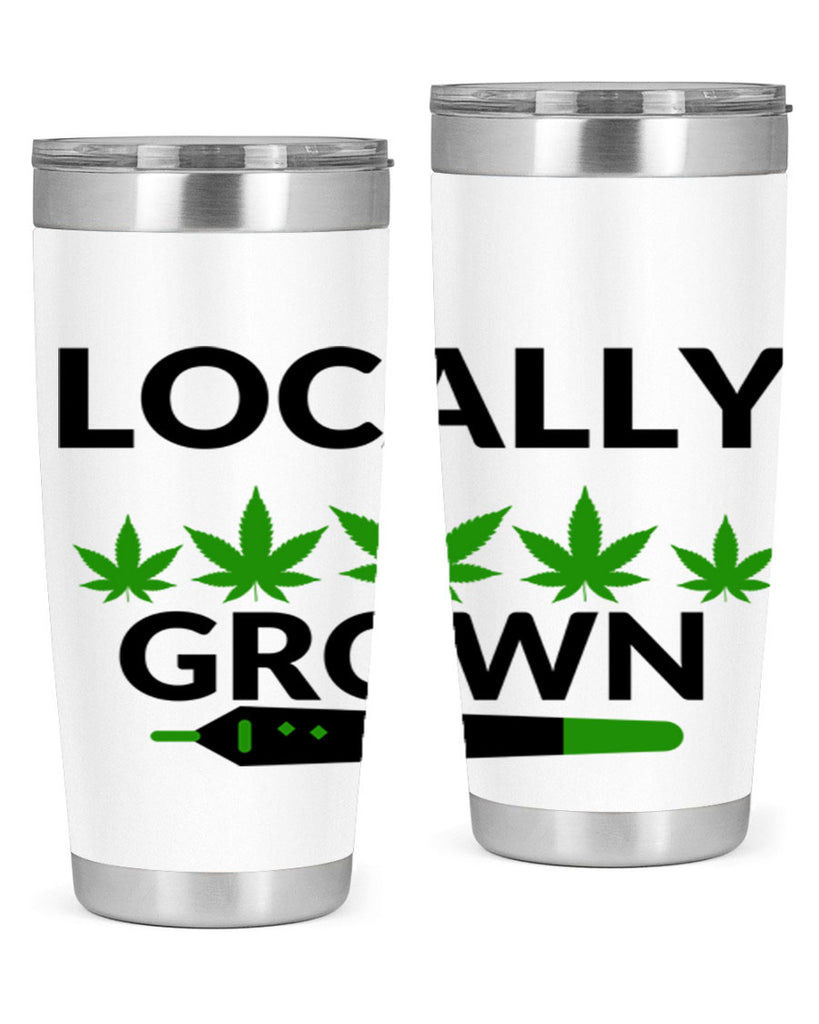 locally grown weed 185#- marijuana- Tumbler