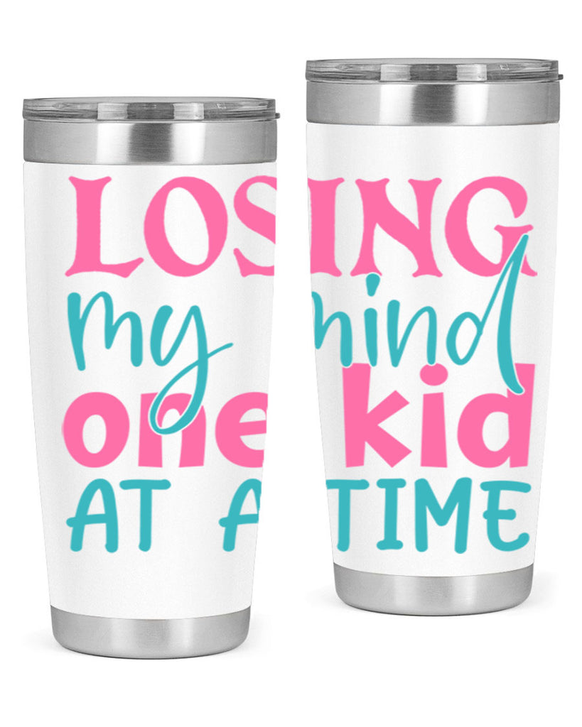 losing my mind one kid at a time 330#- mom- Tumbler