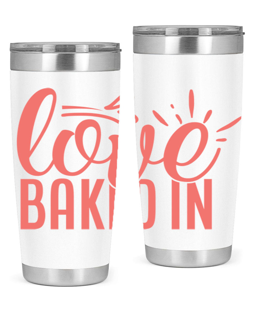 love baked in 13#- kitchen- Tumbler