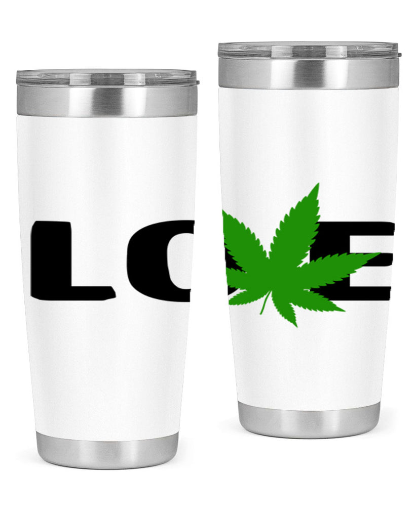 love cannabis 190#- marijuana- Tumbler