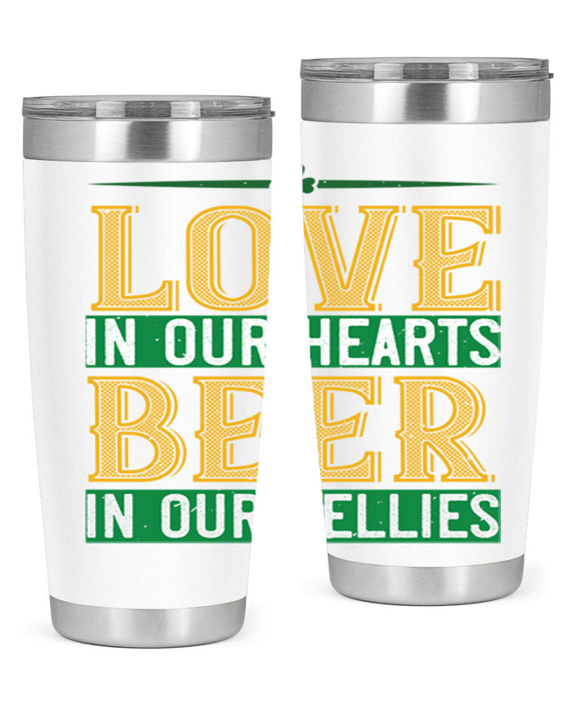 love in our hearts beer in our bellies Style 120#- St Patricks Day- Tumbler