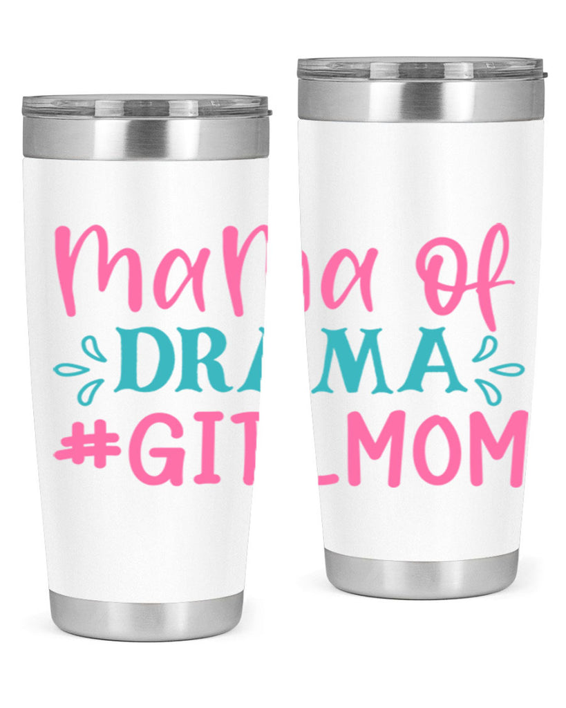 mama of drama girlmom 320#- mom- Tumbler