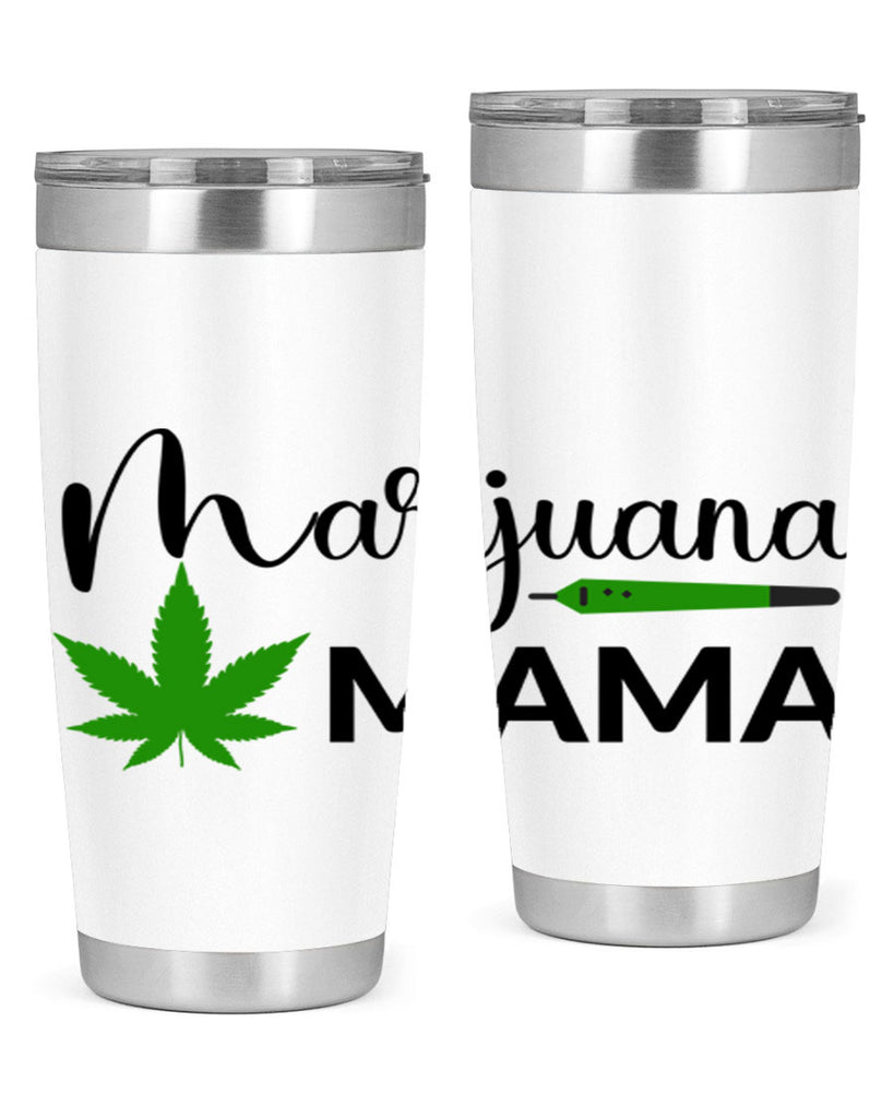 marijuana mama 204#- marijuana- Tumbler