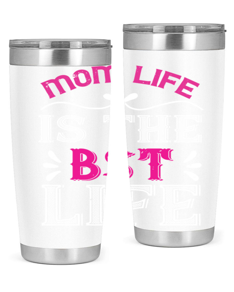 mom life is the best life 124#- mom- Tumbler