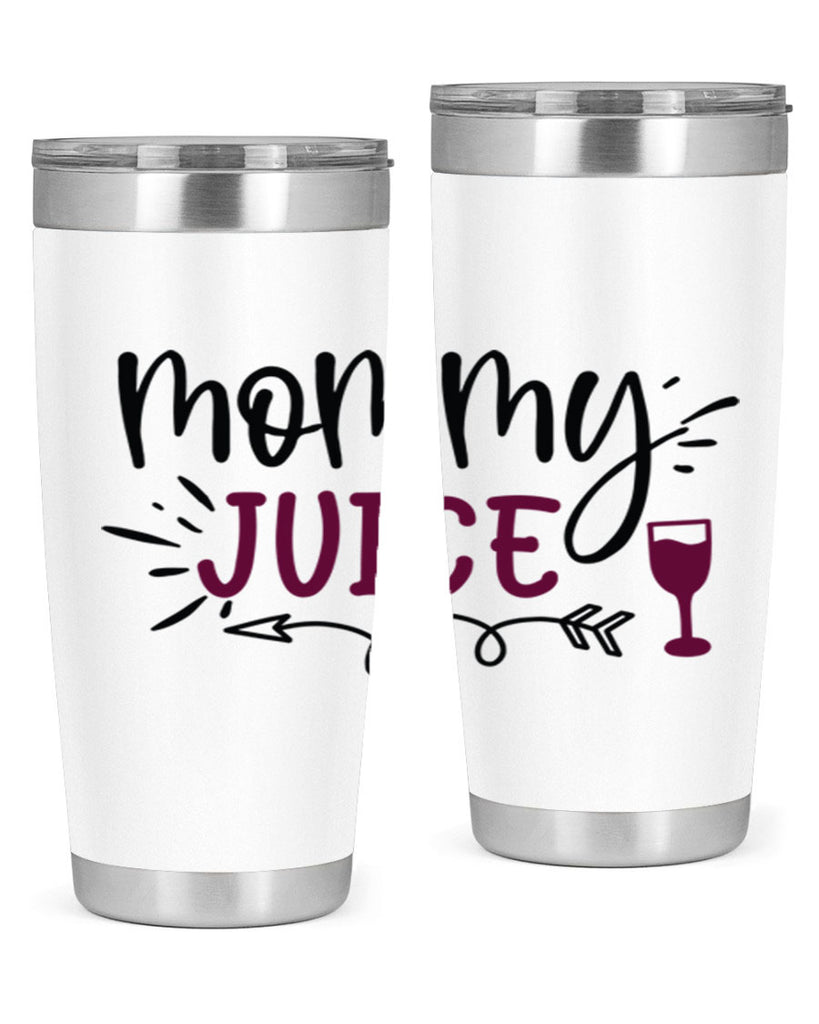 mommy juice 182#- wine- Tumbler