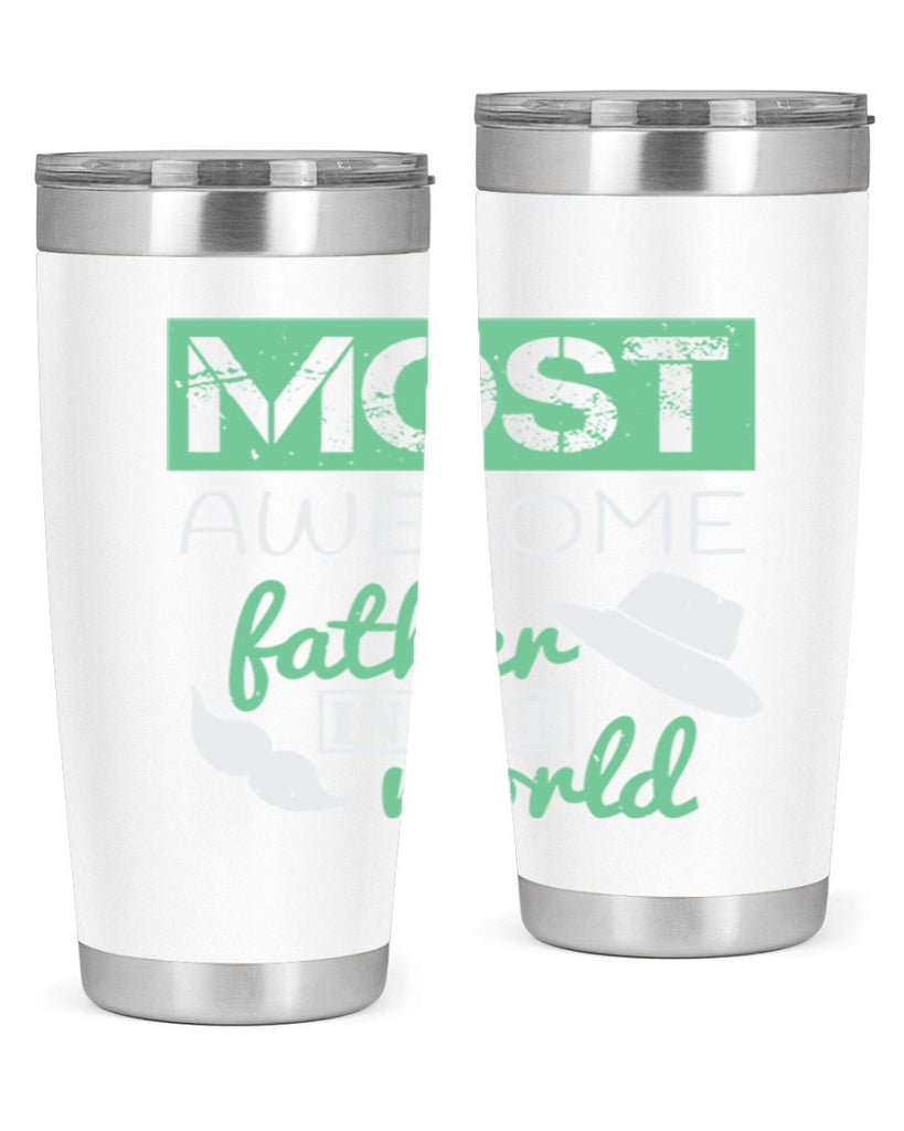 most awesome father 191#- fathers day- Tumbler