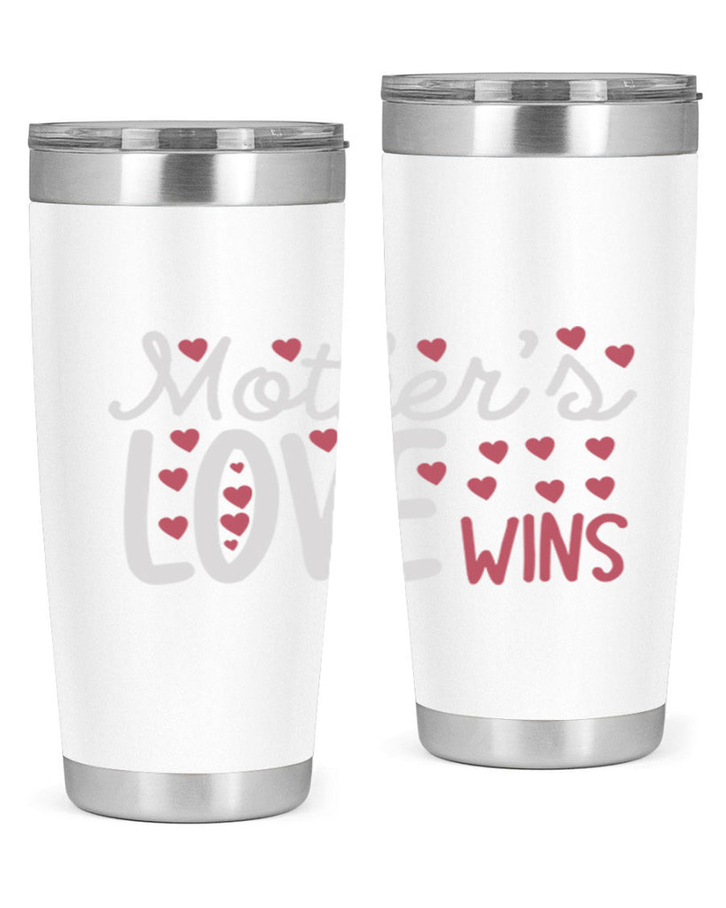 mother’s love wins 91#- mom- Tumbler