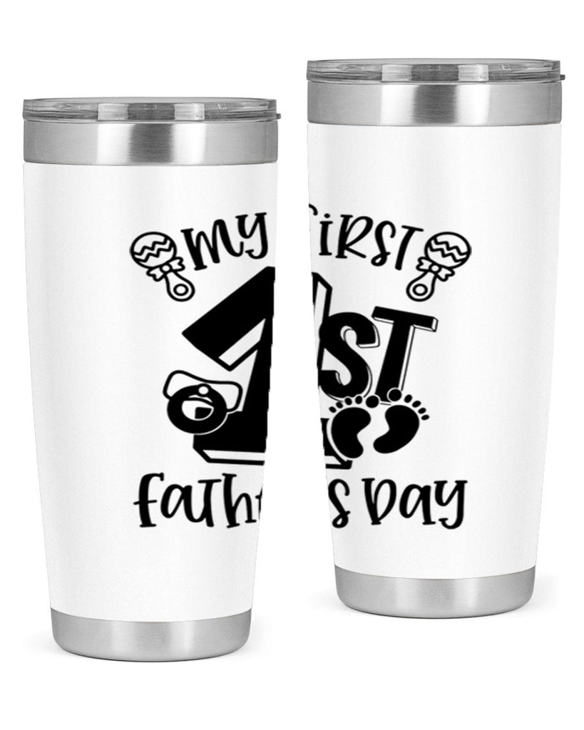 my first fathers day 26#- fathers day- Tumbler