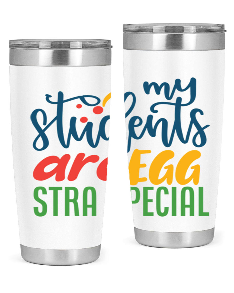 my students are egg strA special Style 171#- teacher- tumbler