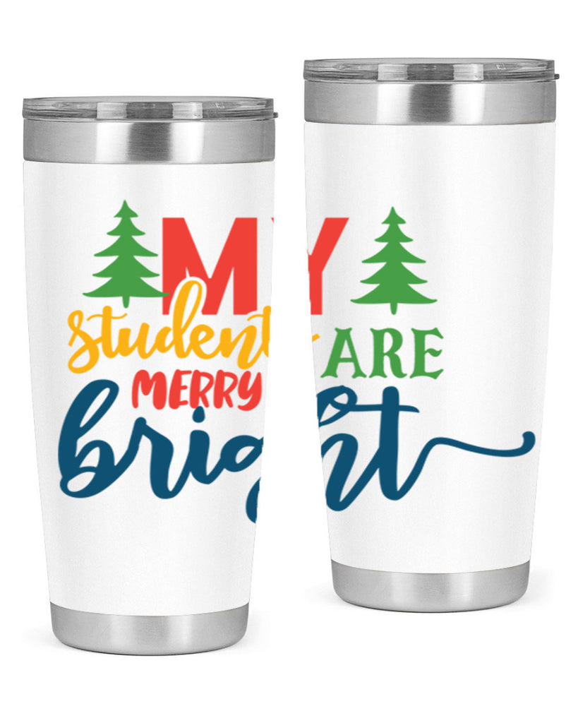 my students are merry bright Style 170#- teacher- tumbler