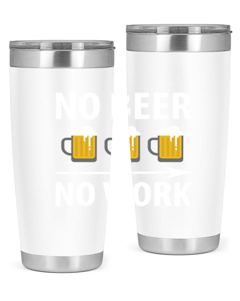 no beer no work 56#- beer- Tumbler