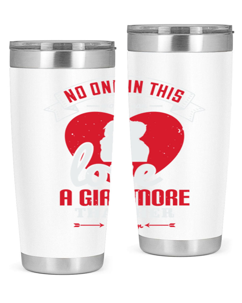 no one in this world can love 176#- fathers day- Tumbler