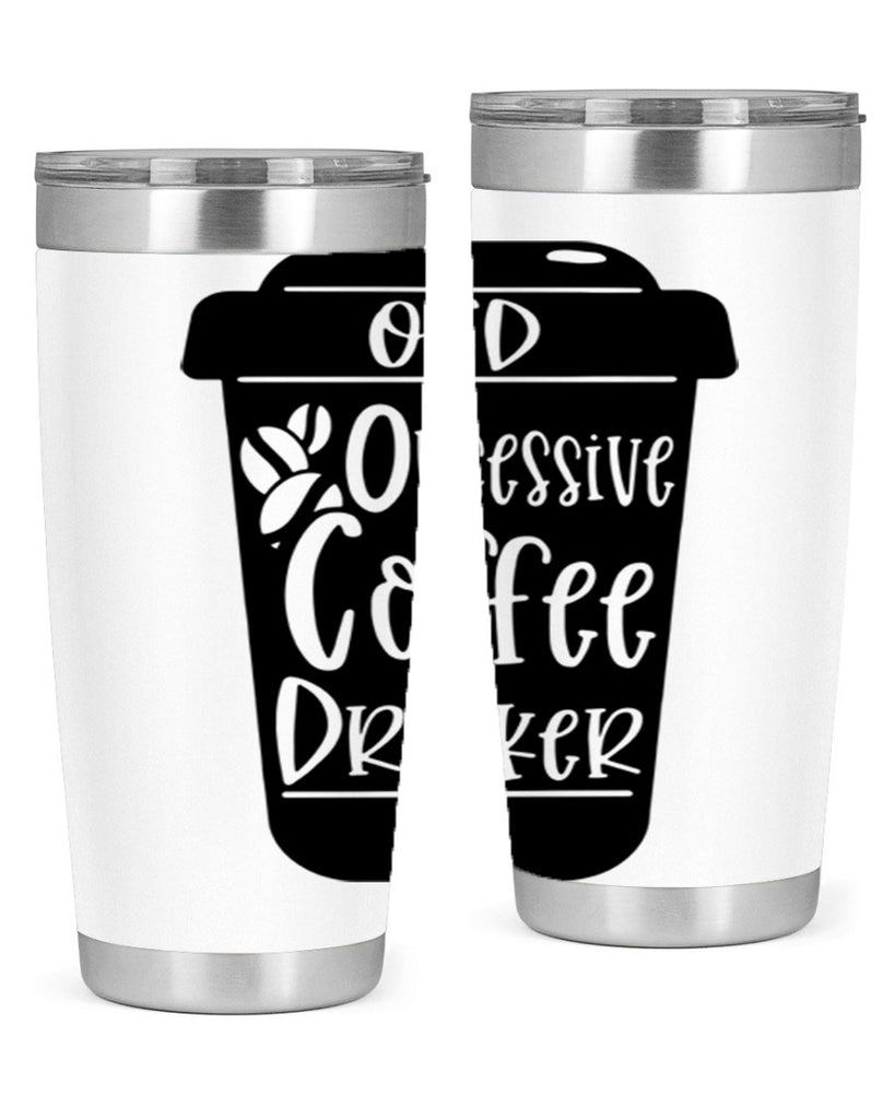 ocd obsessive coffee drinker 55#- coffee- Tumbler