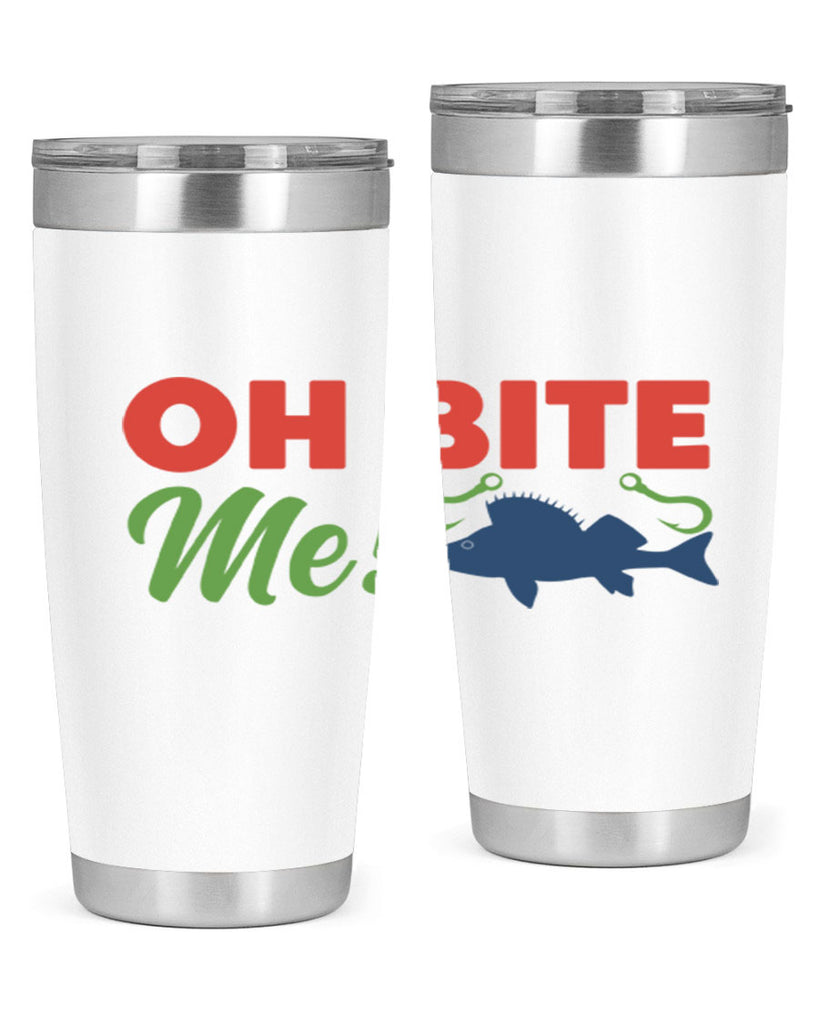 oh bite me 202#- fishing- Tumbler