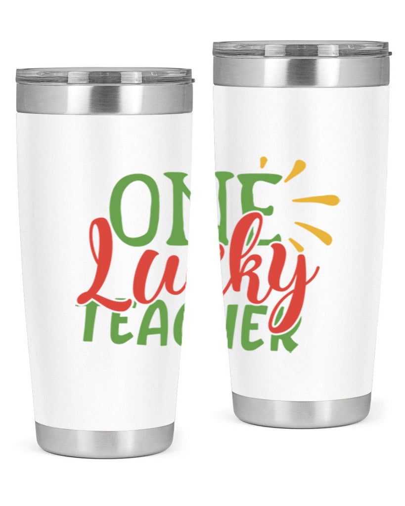 one lucky teacher Style 163#- teacher- tumbler