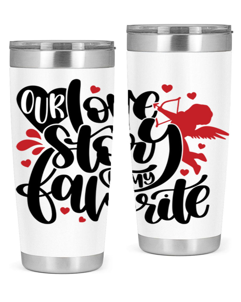 our love story is my favorite 14#- valentines day- Tumbler