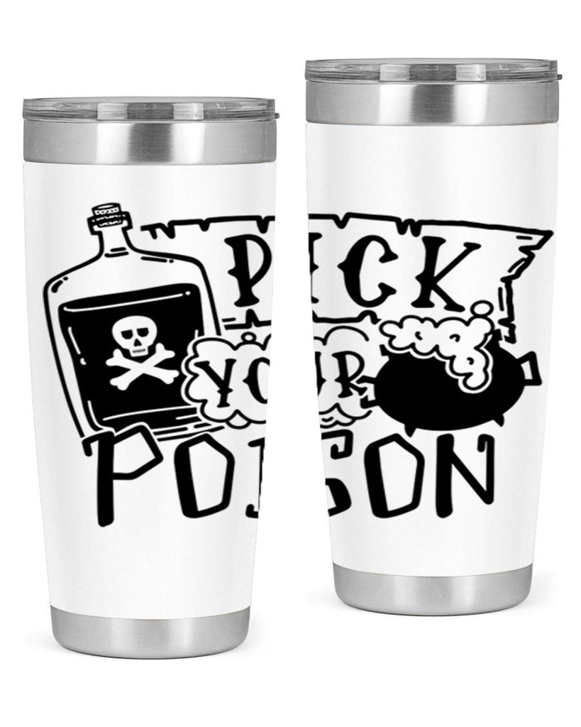 pick your poison 32#- halloween- Tumbler