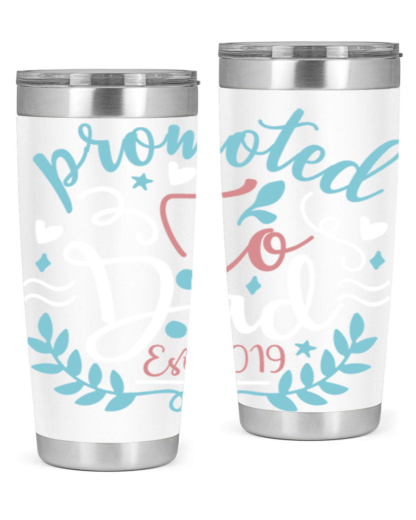 promoted to dad est 10#- fathers day- Tumbler