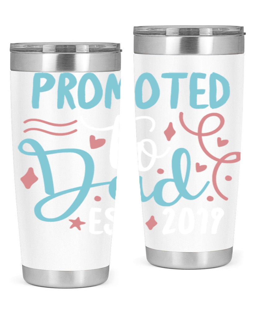 promoted to dad est 9#- fathers day- Tumbler