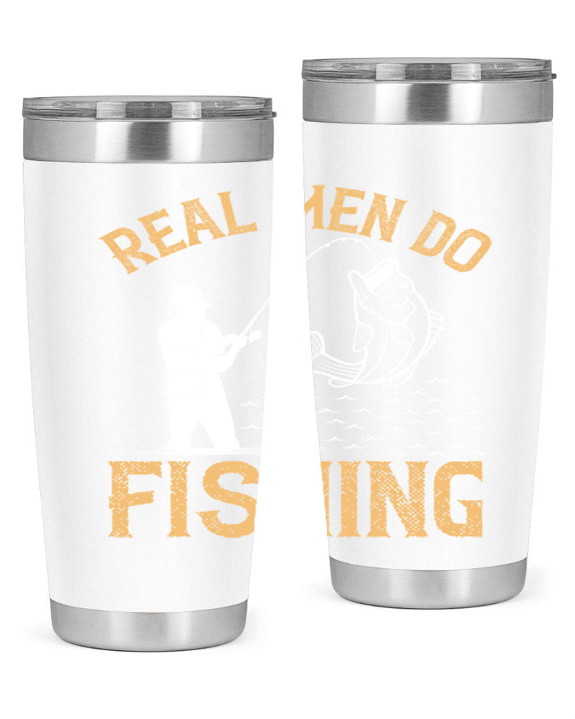 real men do fishing 240#- fishing- Tumbler