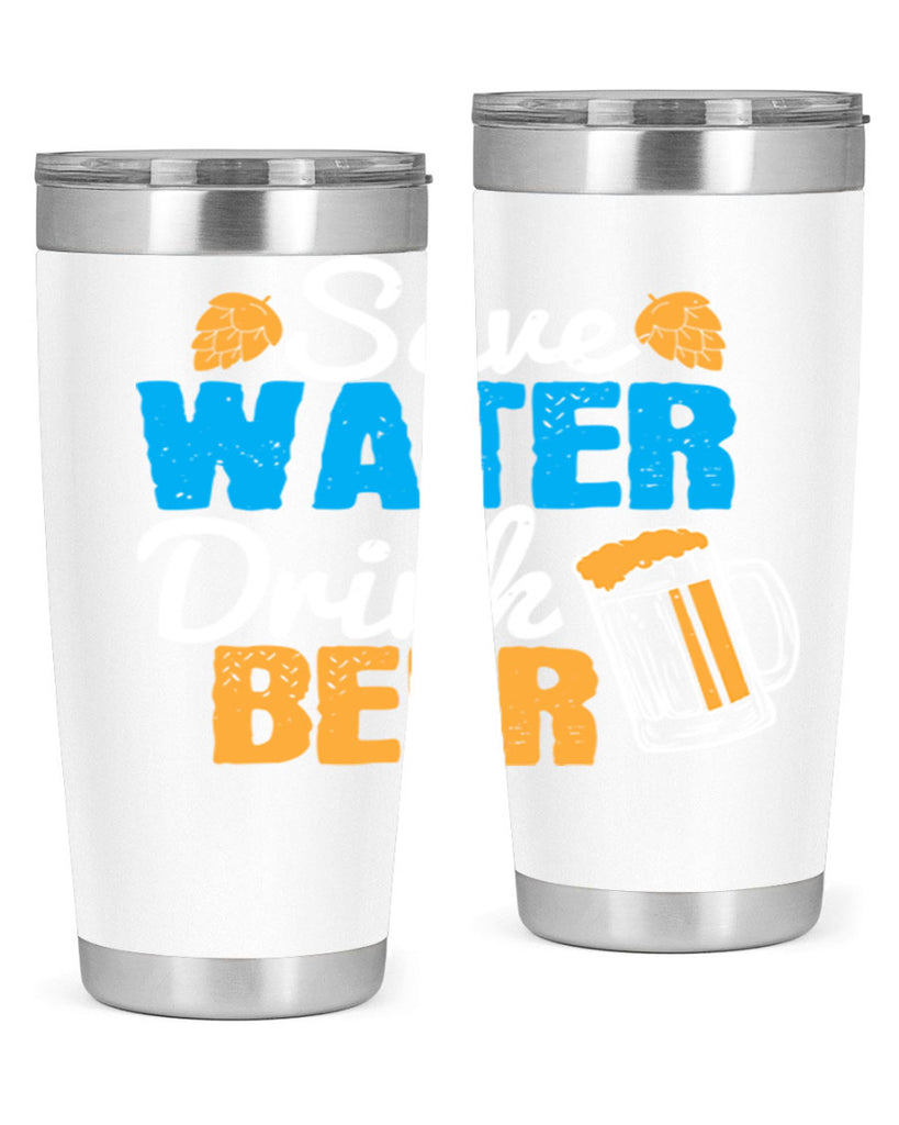 save water drink beer 12#- beer- Tumbler