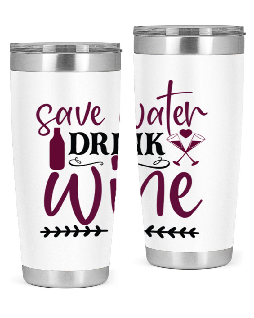 save water drink wine 171#- wine- Tumbler