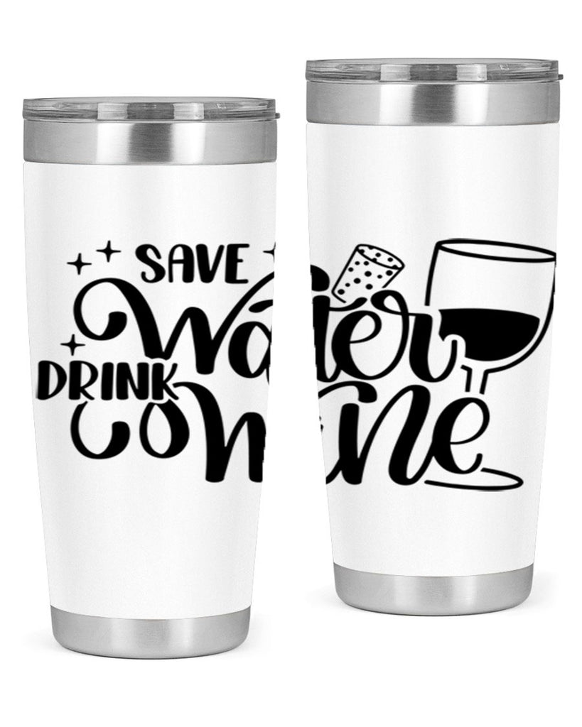 save water drink wine 30#- wine- Tumbler