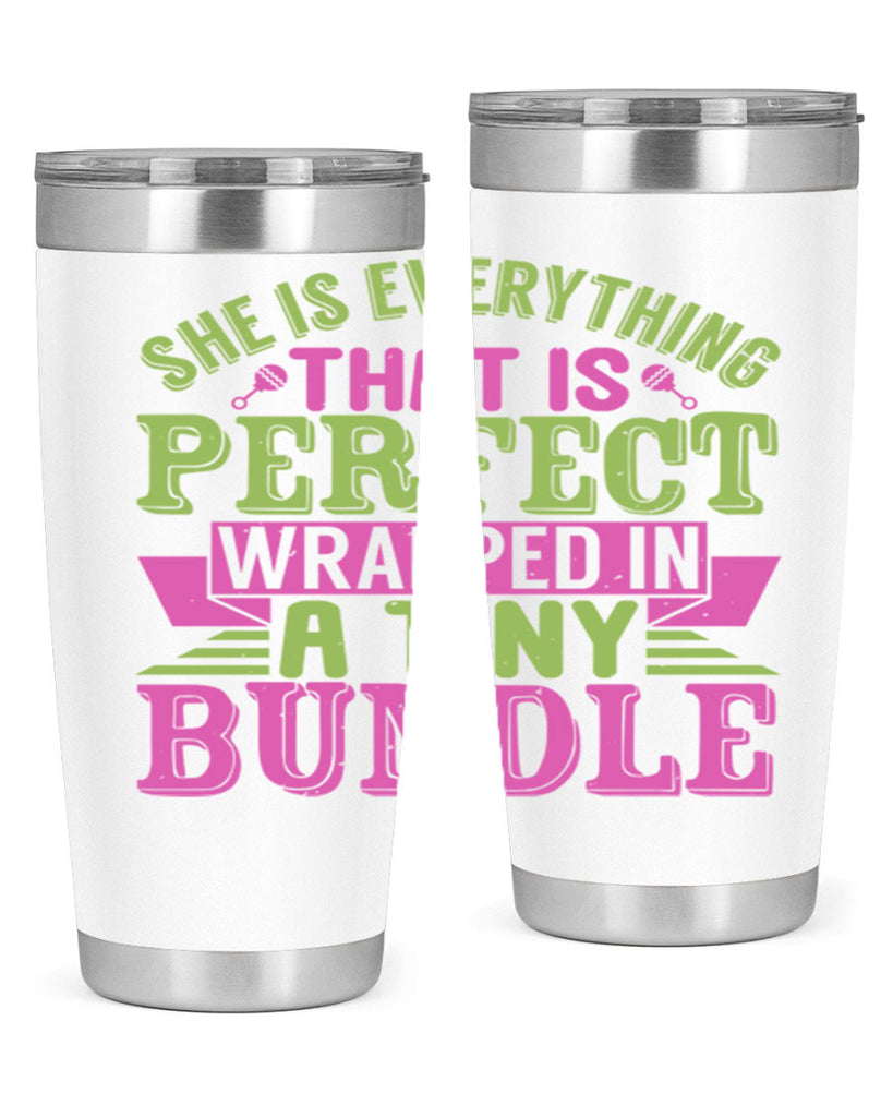 she is everything that is perfect Style 174#- baby- tumbler