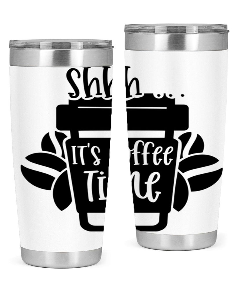 shhh its coffee time 37#- coffee- Tumbler