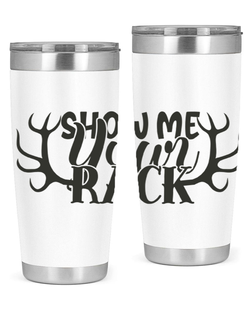 show me your rack 3#- hunting- Tumbler